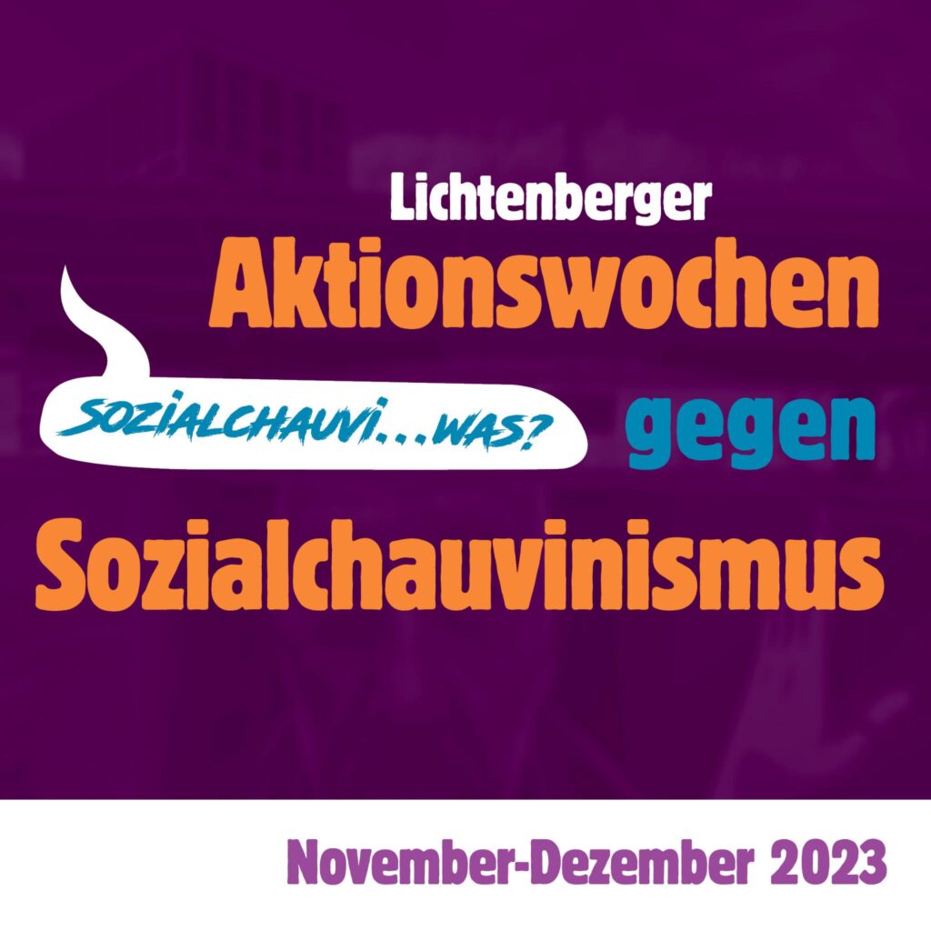 Lichtenberger Aktionswochen gegen Sozialchauvinismus. November-Dezember 2023